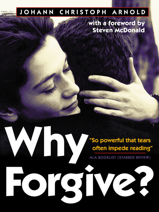 Title details for Why Forgive? by Johann Christoph Arnold - Available